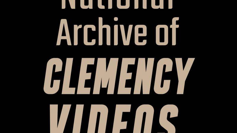 National Archive of Clemency Videos