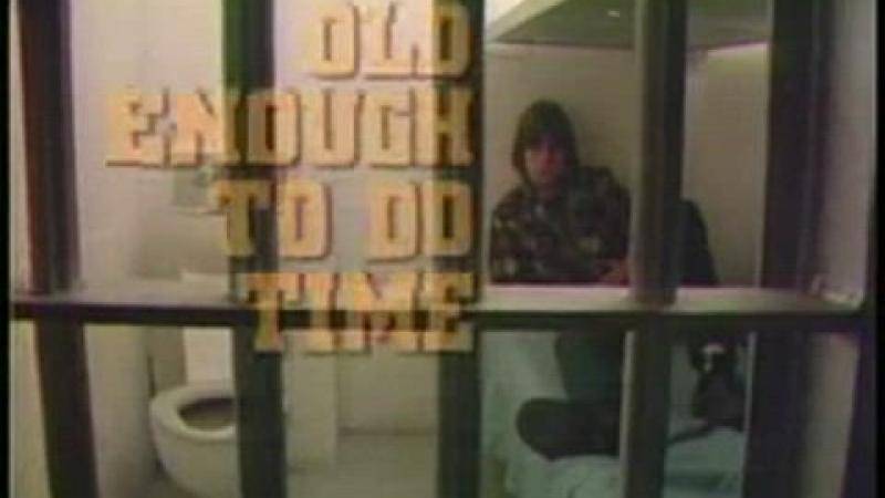 Old Enough To Do Time