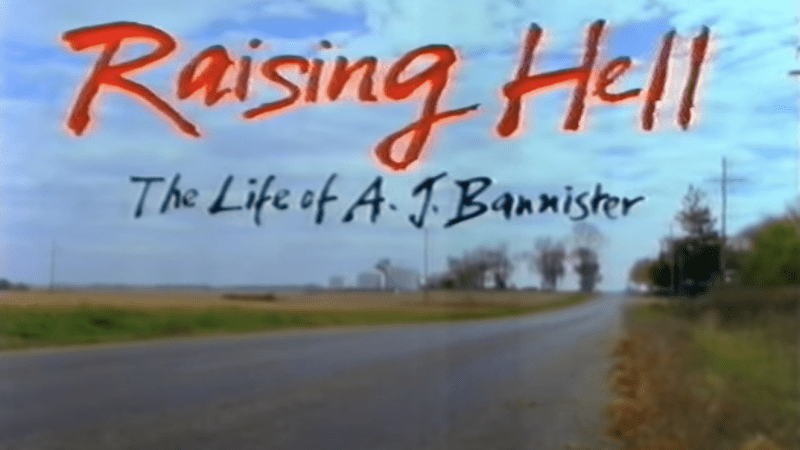 Raising Hell: The Life of A.J. Bannister