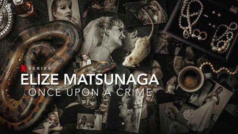 Elize Matsunaga: Once Upon a Crime