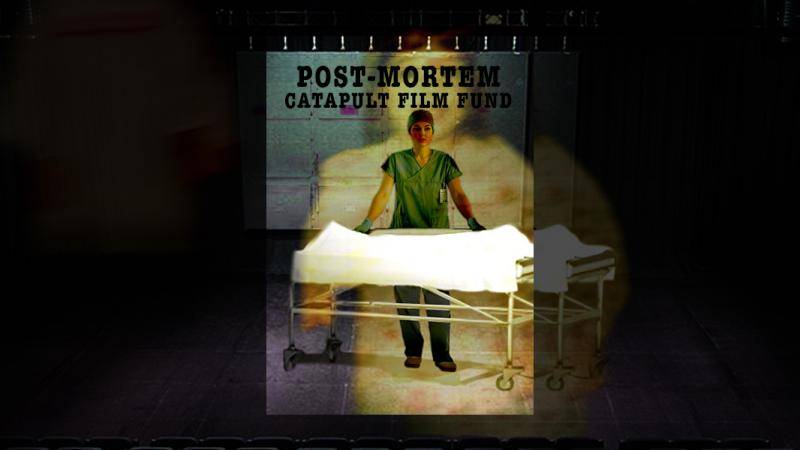 Post-Mortem-Catapult Film Fund