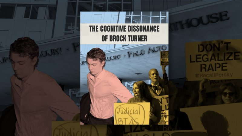 The Cognitive Dissonance of Brock Turner