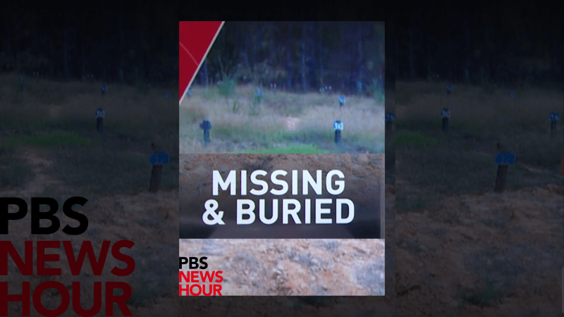 PBS News Hour: Missing & Buried